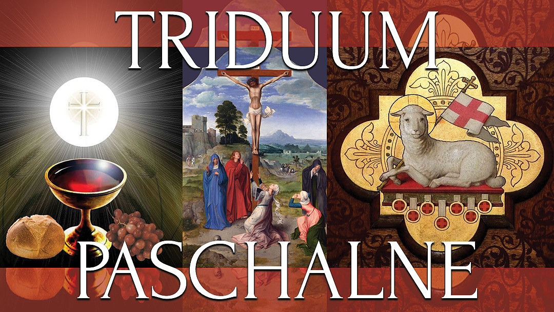 TRIDUUM PASCHALNE – program